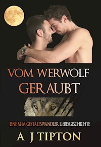 Vom Werwolf Geraubt - AJ Tipton - E-Book