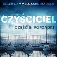 Czyściciel 6: Porządki - Inger Gammelgaard Madsen - Hörbuch