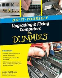 Upgrading and Fixing Computers Do-it-Yourself For Dummies - Andy Rathbone - E-Book