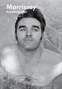 Autobiografía - Steven Patrick Morrissey - E-Book