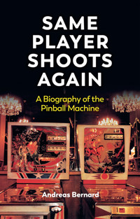Same Player Shoots Again - Andreas Bernard - E-Book