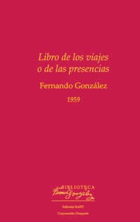 Libro de los viajes o de las presencias - Fernando González - E-Book