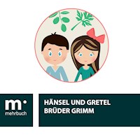 Hänsel und Gretel - Brüder Grimm - E-Book