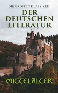 Die gr��ten Klassiker der deutschen Literatur: Mittelalter - Hildegard Von Bingen - E-Book