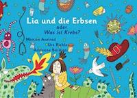 Lia und die Erbsen oder Was ist Krebs? - Version "Mutter hat Krebs" - Urs Richle - E-Book