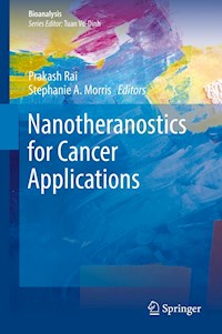Nanotheranostics for Cancer Applications -  - E-Book
