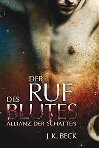 Der Ruf des Blutes - J.K. Beck - E-Book