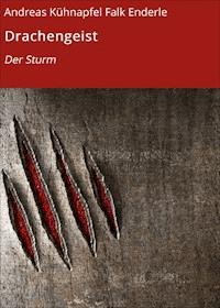 Drachengeist - Andreas Kühnapfel - E-Book