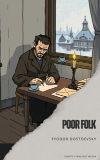Poor Folk - Fyodor Dostoevsky - E-Book