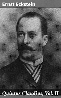 Quintus Claudius, Vol. II - Ernst Eckstein - E-Book