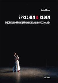 Sprechen & Reden - Michael Thiele - E-Book