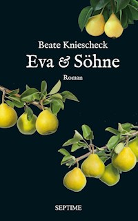Eva & Söhne - Beate Kniescheck - E-Book