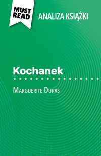 Kochanek książka Marguerite Duras (Analiza książki) - Isabelle Defossa - E-Book
