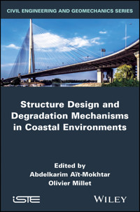 Structure Design and Degradation Mechanisms in Coastal Environments -  - E-Book