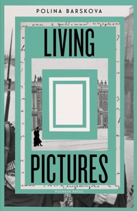 Living Pictures - Polina Barskova - E-Book