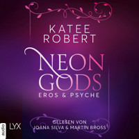 Neon Gods - Eros & Psyche - Dark Olympus, Teil 2 (Ungekürzt) - Katee Robert - Hörbuch