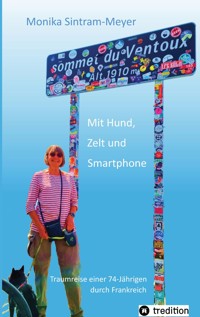 Mit Hund, Zelt und Smartphone - Monika Sintram-Meyer - E-Book