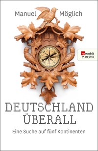 Deutschland überall - Manuel Möglich - E-Book