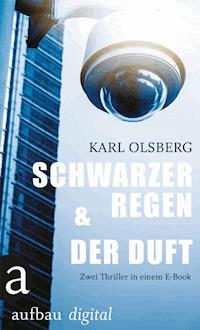 Schwarzer Regen & Der Duft - Karl Olsberg - E-Book