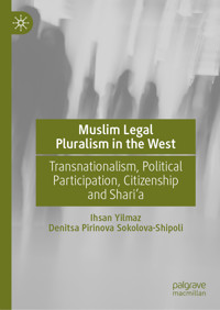 Muslim Legal Pluralism in the West - Ihsan Yilmaz - E-Book