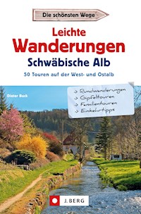 Leichte Wanderungen Schwäbische Alb - Dieter Buck - E-Book