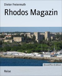 Rhodos Magazin - Dieter Freiermuth - E-Book