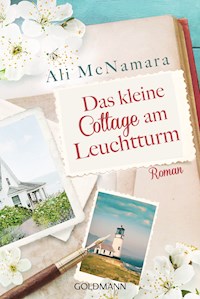 Das kleine Cottage am Leuchtturm - Ali McNamara - E-Book
