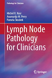 Lymph Node Pathology for Clinicians - Michel R. Nasr - E-Book