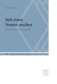 Sich einen Namen machen - Julia Moira Radtke - E-Book