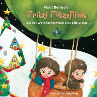 Als der Weihnachtsmann eine Elfe verlor - Fritzi Flitzeflink, Band 2 (ungekürzt) - Marit Bernson - Hörbuch