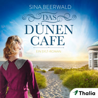 Das Dünencafé - Sina Beerwald - Hörbuch