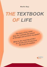 The textbook of life. The laws of the mind - Martin Kojc - E-Book