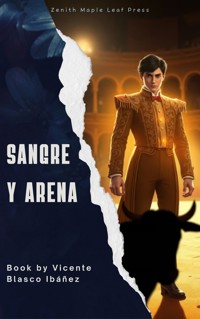 Sangre y Arena - Vicente Blasco Ibanez - E-Book