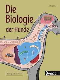 Die Biologie der Hunde - Tim Lewis - E-Book