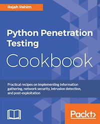 Python Penetration Testing Cookbook - Rejah Rehim - E-Book