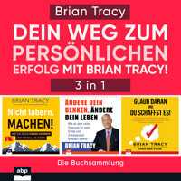 Dein Weg zum persönlichen Erfolg mit Brian Tracy! (Ungekürzt) - Brian Tracy - Hörbuch