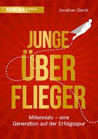Junge Überflieger - Jonathan Sierck - E-Book