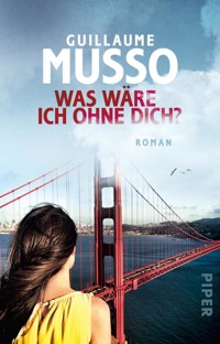 Was wäre ich ohne dich? - Guillaume Musso - E-Book