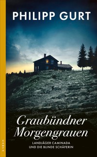 Graubündner Morgengrauen - Philipp Gurt - E-Book