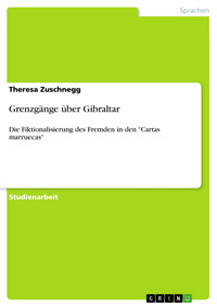 Grenzgänge über Gibraltar - Theresa Zuschnegg - E-Book