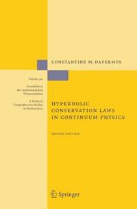 Hyperbolic Conservation Laws in Continuum Physics - Constantine M. Dafermos - E-Book