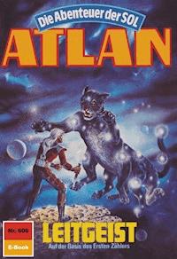 Atlan 606: Leitgeist - Hubert Haensel - E-Book