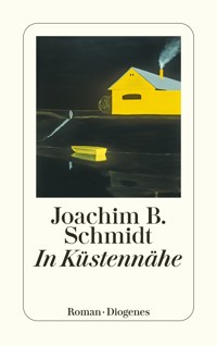 In Küstennähe - Joachim B. Schmidt - E-Book