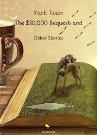 The 30000 bequest and other stories - Mark Twain - E-Book