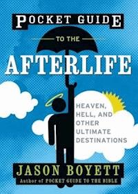 Pocket Guide to the Afterlife - Jason Boyett - E-Book