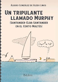 Un tripulante llamado Murphy - Álvaro González de Aledo Linos - E-Book