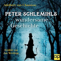Peter Schlemihls wundersame Geschichte - Adelbert von  Chamisso - Hörbuch