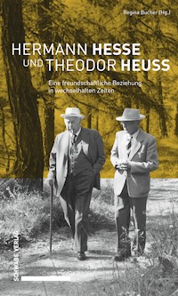 Hermann Hesse und Theodor Heuss - Regina Bucher - E-Book