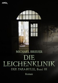 DIE LEICHENKLINIK - Michael Breuer - E-Book