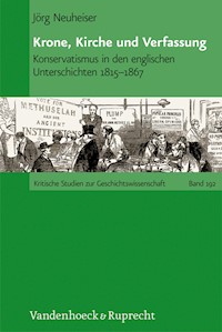 Krone, Kirche und Verfassung - Jörg Neuheiser - E-Book
